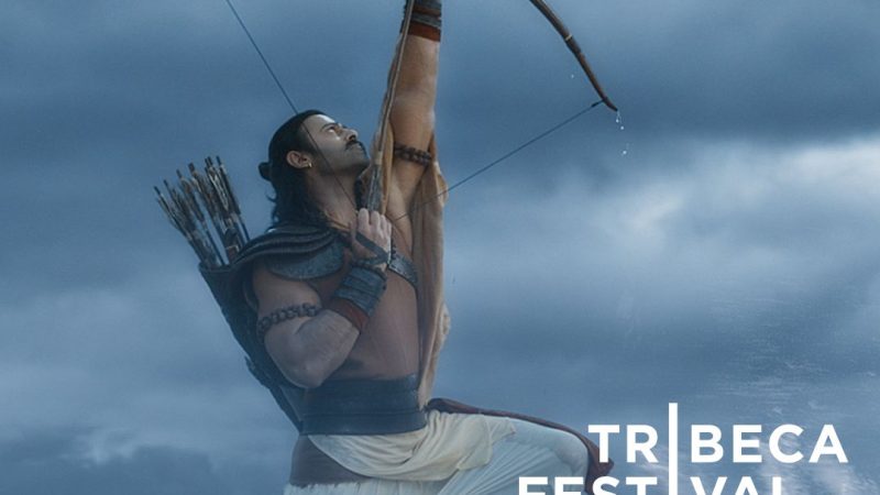 டிரிபெகா சர்வதேச திரைப்பட விழாவில் திரையிடப்படும் ‘ஆதி புருஷ்’