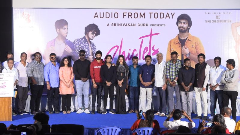 ‘சிக்லெட்ஸ்’ படத்தின் ஆடியோ மற்றும் டிரெய்லர் வெளியீடு!!