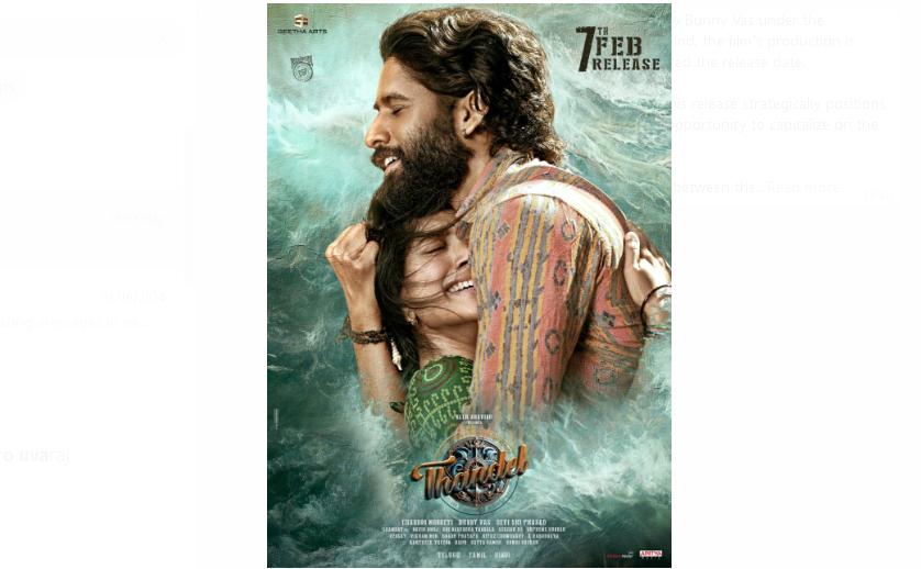 அல்லு அரவிந்த் வழங்கும் – நாக சைதன்யா, சாய் பல்லவி, சந்து மொண்டேடி, பன்னி வாஸ், கீதா ஆர்ட்ஸ் இணையும் – “தண்டேல்” திரைப்படம், பிப்ரவரி 7, 2025 அன்று வெளியாகிறது !!