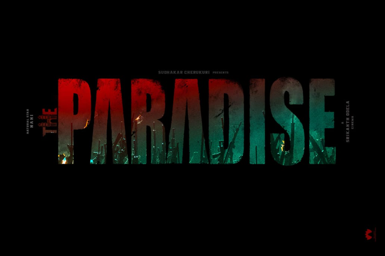 “தி பாரடைஸ்”: #NaniOdela2 திரைப்பட பெயர் அறிவிப்பு!