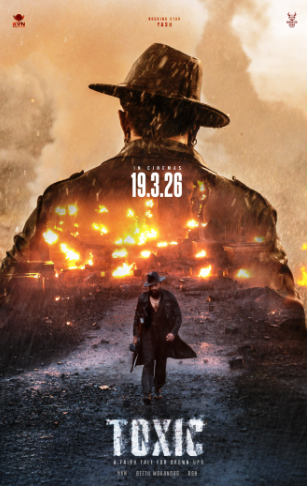 ராக்கிங் ஸ்டார் யாஷ் நடிக்கும் “டாக்சிக் – எ ஃபேரி டேல் ஃபார் க்ரோன்-அப்ஸ்” 2026 மார்ச் 19 அன்று வெளியாகிறது !!