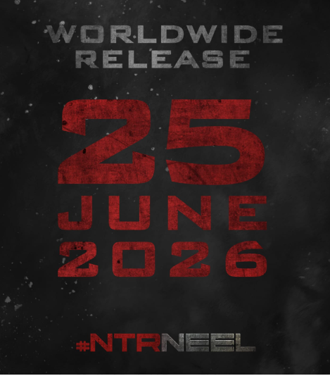 ’என்.டி.ஆர்.நீல்’ திரைப்படம் உலகம் முழுவதும் ஜூன் 25, 2026 அன்று வெளியாகிறது!